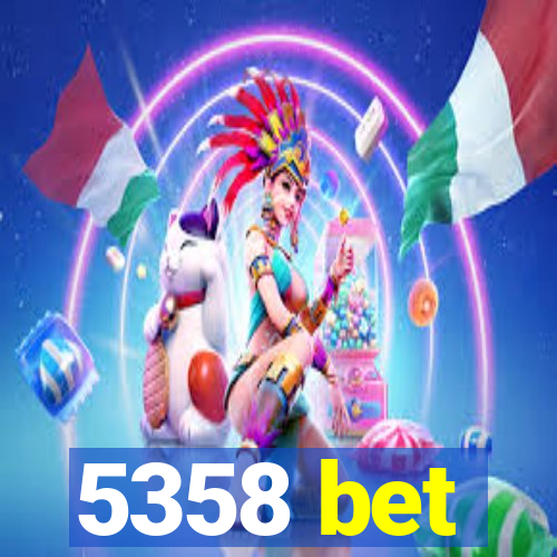 5358 bet